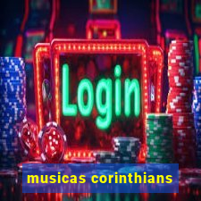 musicas corinthians